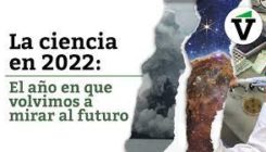 [:es]La ciencia en 2022, el año en que volvimos a mirar al futuro [:]