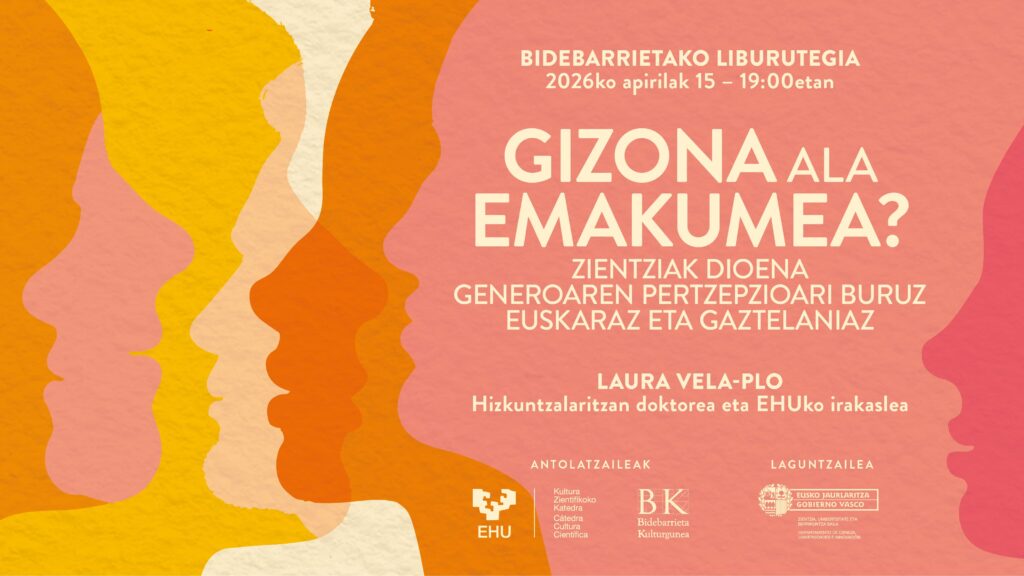 Hizkuntzaren eragina generoaren pertzepzioan, Bidebarrieta Zientifikoaren hurrengo saioaren ardatza